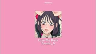 Love me back - Fromis_9 // Operation True love ost (speed up)