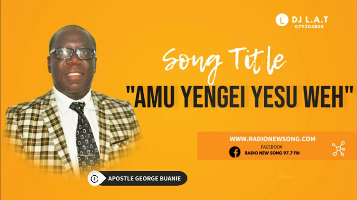 Apostle George Buannie - Amu Yengei Yesu Weh (Sier...