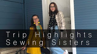 TRIP HIGHLIGHTS | Wimberly Trip with AMY! | Sewing sisters!!!! Shopping, Wine, Movies, and Exercise!