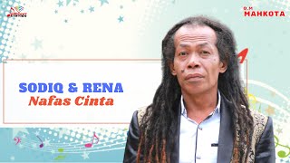 Sodiq & Rena - Nafas Cinta (Official Music Video)