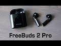 Обзор Huawei Freebuds 2 Pro. Хорошая альтернатива AirPods или нет?