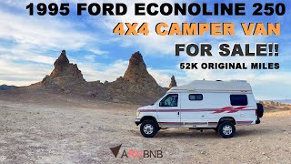 1995 ECONOLINE 250 4X4 CAMPER VAN FOR SALE 52K ORIGINAL MILES SOLD