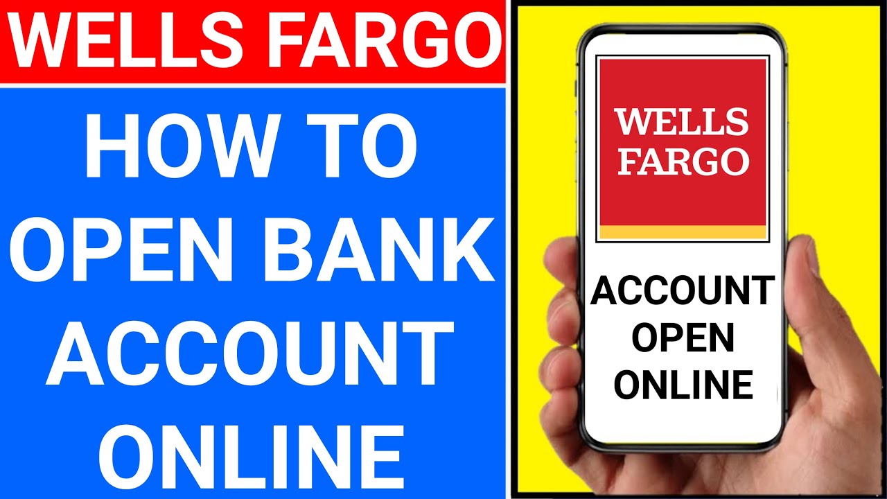 how to open wells fargo bank account online  how to create wells fargo  online account  Wells Fargo