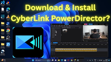 How to Download & Install CyberLink PowerDirector in Windows 11?