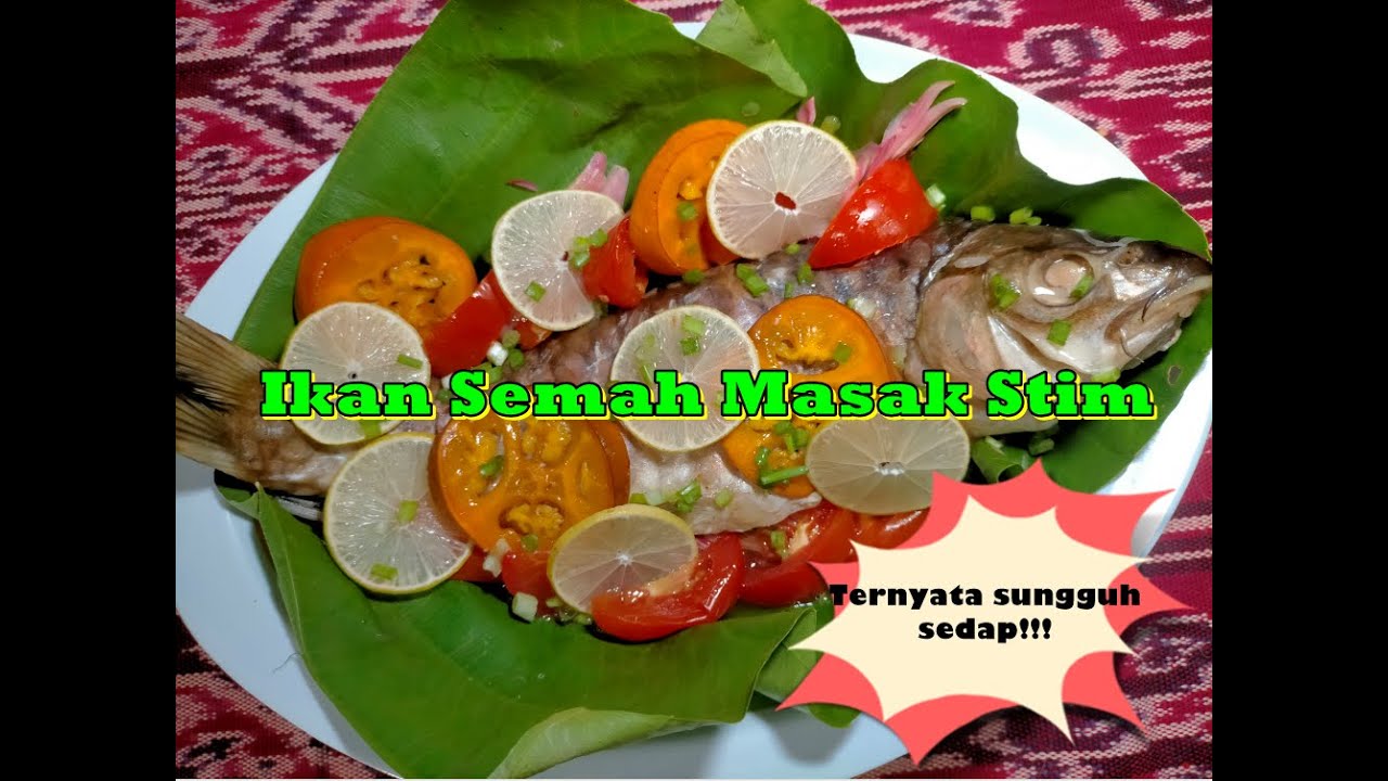 Semah Ikan Semah Masak Stim - YouTube