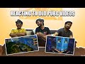 REACTING TO OLD PUBG VIDEOS || #Vlog4