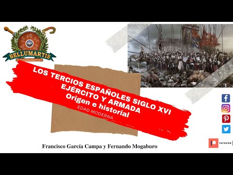 LOS TERCIOS ESPAÑOLES DE LOS SIGLO XVI, Ejército y Armada su origen e historial * F.Mogaburo *