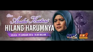 Drama Andai Kasturi Hilang Harumnya FULL Zarina Zainoordin