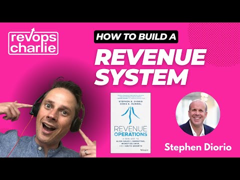 How to build a revenue system - RevOpsCharlie and Stephen Diorio