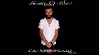 El İnsaf - Kurtuluş Kuş  (Karakul Music Official Remix 2021)