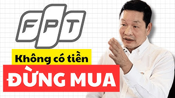 Bắt đáy Cổ phiếu FPT chỉ dành cho ai?