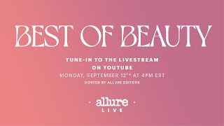 Allure's Best of Beauty Awards LIVE