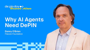 Why AI Agents Need DePIN 🇦🇷 Danny O