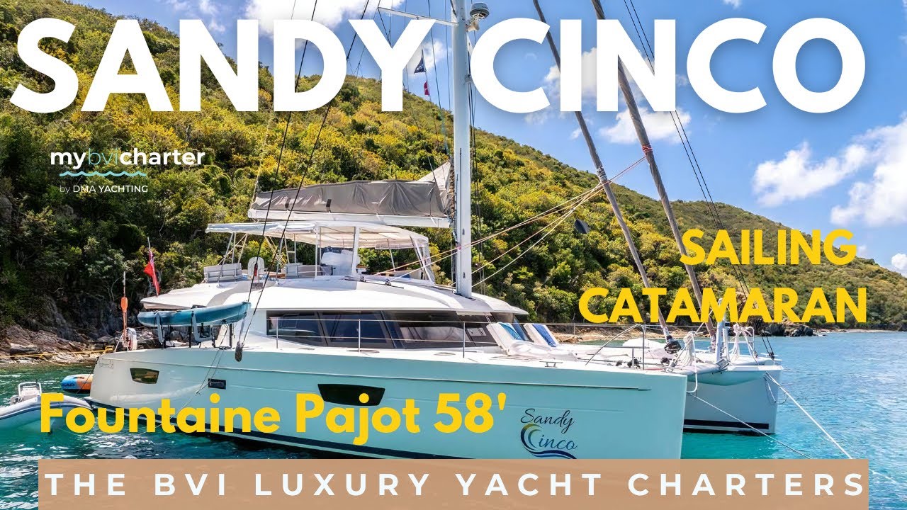 ⁣Sandy Cinco ⚓️| 58’ Fountaine Pajot Luxury Catamaran Charter in the BVI ⛵🌴