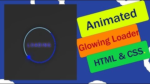 Glowing Loader Ring Animation | Pure CSS Animation Effects | How To Create CSS3 Spinning Preloader