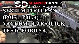 System Too Lean (P0171, P0174)  Vacuum Leak Quick Test  Ford 5.4