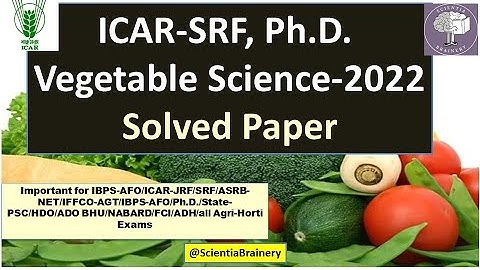 ICAR-SRF, Vegetable Science, Ph.D Solved Paper 2022 #horticulture #srf #jrf2023