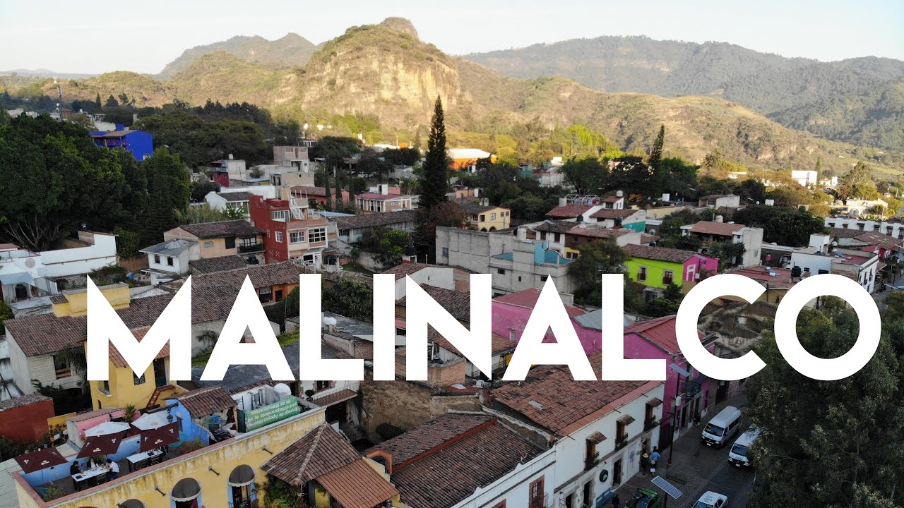 Malinalco Pueblo Mágico Malinalco Pueblo Mágico