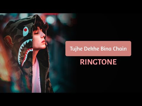 Tujhe Dekhe Bina Chain(TikTok) Ringtone 🎵🔥🔥(Download Link In Description)