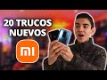 20 INCREÍBLES TRUCOS NUEVOS PARA TU SMARTPHONE XIAOMI