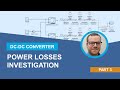 Power Losses Investigation | How to Develop DC-DC Converter Control in Simulink, Part 3