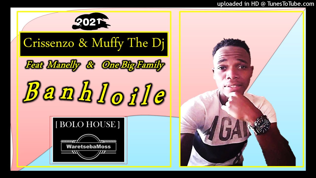 Crissenzo  Muffy the Dj   Ba Nhloile Feat Manelly and One Big Family