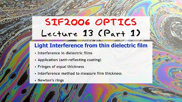 SIF2006 Lecture 13 Interference 2 (Part 1 of 2)