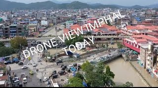 IMPHAL DRONE VIEWS TO DAY