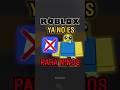ROBLOX YA NO ES PARA NIÑOS 😱👀
