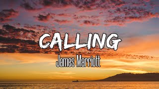 James Marriott - Calling (Lyrics)