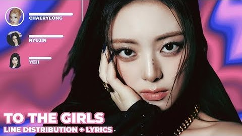 How would ITZY sing To the girls (by aespa) (Line distribution + lyrics)