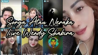 Sorga Atau Neraka Live TikTok Wendy Shavira