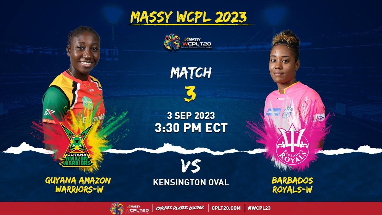 LIVE Barbados Royals Women vs Guyana Amazon Warriors Women CPL 2023