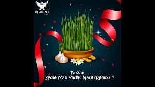 Farzan - Eydie Man Yadet Nare (Dj Arian Remix) فرزان - عیدی من یادت نره ریمیکس