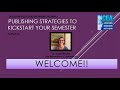 Publishing Strategies to Kickstart your Semester!