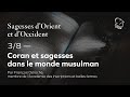 Coran et sagesses dans le monde musulman par franois droche