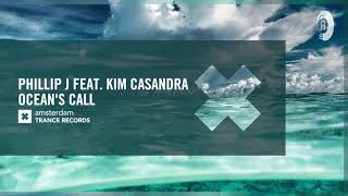 Phillip J. feat. Kim Casandra - Ocean's Call (Amsterdam Trance) Extended