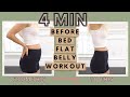 4 MIN BEFORE BED FLAT BELLY WORKOUT | DO THIS EVERY NIGHT TO HELP TONE | fitnessa ◡̈ Mp3 Song