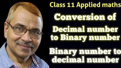 Binary number||Applied maths Class 11||numbers||conversion of binary  to decimal number & vice versa