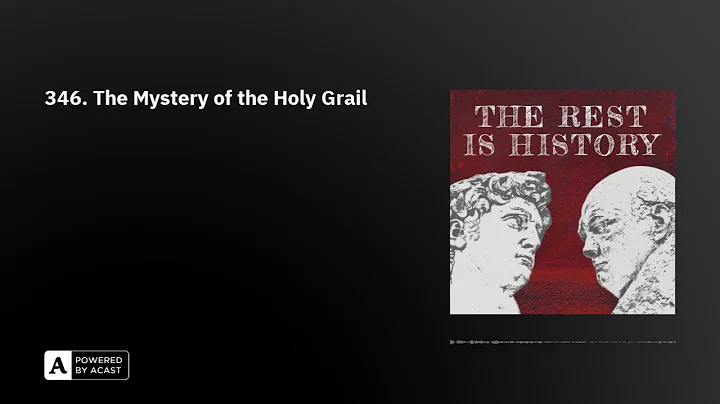346. The Mystery of the Holy Grail