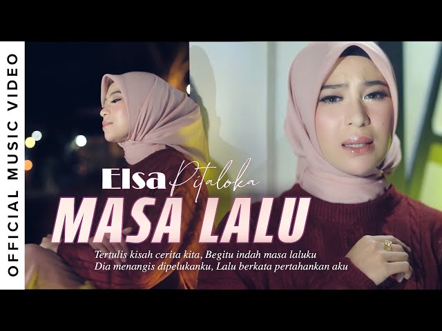 Elsa Pitaloka - Masa Lalu (Official Music Video) class=