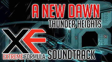 A New Dawn (Thunder Heights) - XTREME FORMULA OST