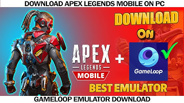 How To Download Apex Legends Mobile On Gameloop Emulator | How To Play Apex On PC (100 % Working )
