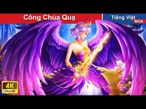 Công Chúa Quạ ⭐ Truyện Cổ Tích Việt Nam | Quà Tặng Cuộc Sống | WOA Fairy Tales 2023 mới nhất