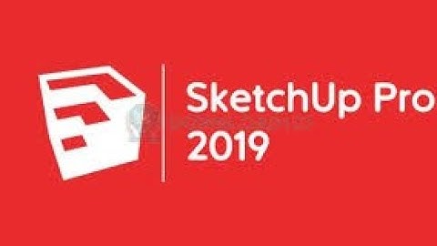 Hướng Dẫn Cài Đặt SketChup 2019 Và Plugin