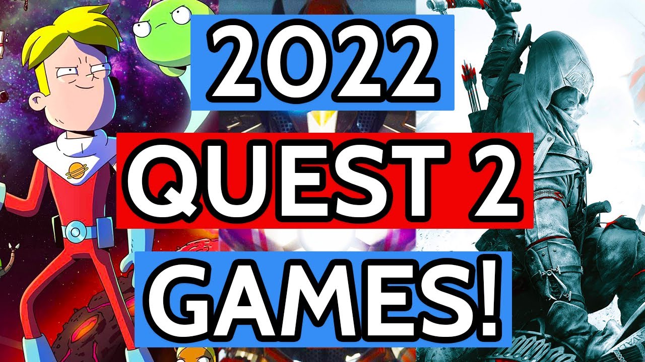 EXCITING Quest 2 Games Coming in 2022! EXCITING Quest 2 Games Coming in 2022!