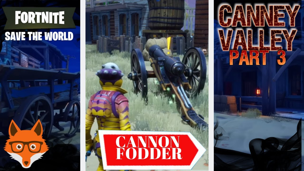 Fortnite Cannon Valley Cannon Fodder Canny Valley Questline Mission 58 Fortnite Save The World Stw Youtube