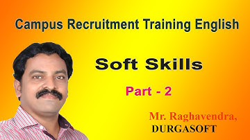 SoftSkills By Raghavendra  - (Part  - 3) (Campus Recruitment Training)