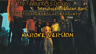 The Favourite's Group - Tetes Hujan di bulan April ( Karoke version )