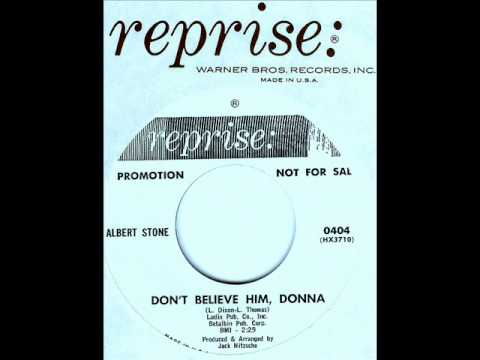 Albert Stone - DON'T BELIEVE HIM, DONNA (Jack Nitz...